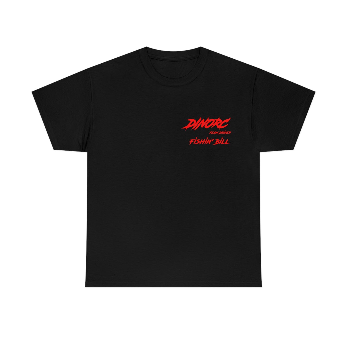 Team Driver Fishin' Bill Front and Back DinoRc Logo T-Shirt S-5x 5 colors